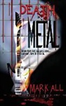 Mark All, Dawne Dominique, Kevin Lewis - Death Metal