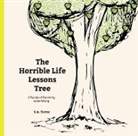 S. M. Torres, S.m. Torres, Stephanie Torres, Hugo Villabona, Elina Diaz, Mango Media - The Horrible Life Lessons Tree