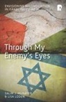 Lisa Loden, Salim Munayer, Salim J Munayer, Salim J. Munayer - Through My Enemy's Eyes
