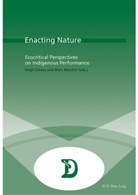 Birgit Daewes, Birgit Dawes, Birgit Däwes, Marc Maufort - Enacting Nature