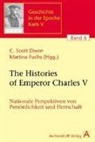 C. Scott Dixon, Martin Fuchs, Martina Fuchs, Scott Dixon - The Histories of Charles V