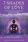 Daniella Blechner - 7 Shades of Love