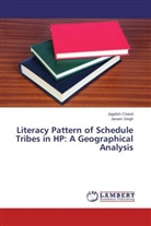 Jagdis Chand, Jagdish Chand, Janam Singh - Literacy Pattern of Schedule Tribes in HP: A Geographical Analysis