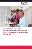 Ramó González García, Ramón González García, Reinerio Saborit - Acciones de capacitación para la preparación de los cuadros