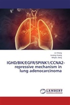 Juxian Huang, Juxiang Huang, Minghu Jiang, Li Wang, Lin Wang - IGHD/BIK/EGFR/SPINK1/CCNA2-repressive mechanism in lung adenocarcinoma