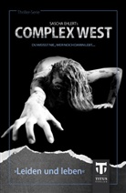 Kim Andrews, Emily Cole, Sascha Ehlert, Lily Konrad, John Osterman - Complex West: Leiden und leben
