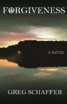Greg Schaffer - Forgiveness
