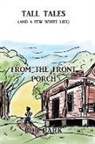 Bob Park - Tall Tales (and a Few White Lies) from the Front Porch