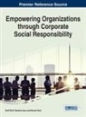 Theodora Issa, Monica Thiel, Ruth Wolf, Theodora Issa, Monica Thiel, Ruth Wolf - Empowering Organizations through Corporate Social Responsibility