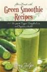 Amy Zulpa - Get a Boost with Green Smoothie Recipes