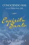 Diana Baker - Conociendo más a la persona del Espíritu Santo