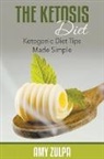 Amy Zulpa - The Ketosis Diet