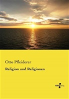 Otto Pfleiderer - Religion und Religionen
