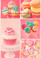 Verena Sundheimer - Neues Backen mit dem Thermomix TM5