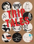 Deja Bencic, Dejan Bencic, Feli Chmura, Felix Chmura, Janine Gora, Justus Kutz... - Trip Tales