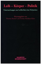Thoma Bedorf, Thomas Bedorf, Tobias N. Klass, Tobias Nikolaus Klass, Nikolaus Klass, Nikolaus Klass - Leib -Körper -Politik