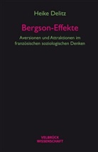 Heike Delitz - Bergson-Effekte