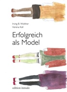 Verena Koll, Irving Wolther - Erfolgreich als Model