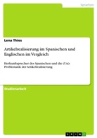 Lena Thies - Artikelrealisierung im Spanischen und Englischen im Vergleich