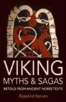 Rosalind Kerven - Viking Myths & Sagas