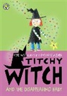 Rose Impey, Katharine McEwen, Katharine McEwen - Titchy Witch And The Disappearing Baby