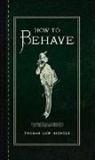 Thomas Low Nichols, Thomas Low Nichols - How to Behave