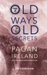 Jo Kerrigan - Old Ways, Old Secrets
