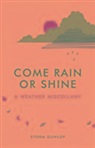 Storm Dunlop - Come Rain Or Shine