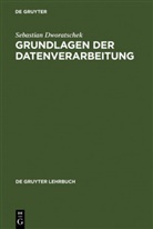 Sebastian Dworatschek - Grundlagen der Datenverarbeitung