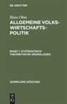 Hans Ohm - Allgemeine Volkswirtschaftspolitik. Tl.1