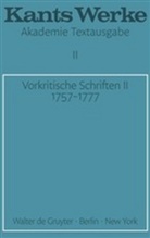 Immanuel Kant - Kants Werke - Band 2: Vorkritische Schriften. Tl.2