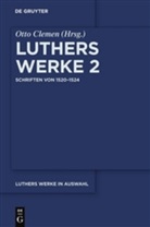 Martin Luther, Ott Clemen, Otto Clemen - Werke in Auswahl - Band 2: Schriften von 1520-1524