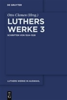 Martin Luther, Ott Clemen, Otto Clemen - Werke in Auswahl - Band 3: Schriften von 1524-1528