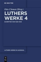 Martin Luther, Ott Clemen, Otto Clemen - Werke in Auswahl - Band 4: Schriften von 1529-1545