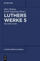 Martin Luther, Eric Vogelsang, Erich Vogelsang - Werke in Auswahl - Band 5: Der junge Luther