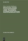 Hans-Joachim Hoffmann - Psychologie und Massenkommunikation