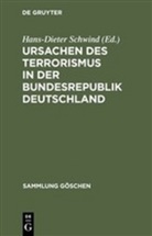 Hans-Diete Schwind, Hans-Dieter Schwind - Ursachen des Terrorismus in der Bundesrepublik Deutschland
