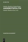 Roland Berger, Günthe Haedrich, Günther Haedrich, Günther Haedrich, Edga Kreilkamp, Edgar Kreilkamp... - Angebotspolitik