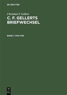 Christian F Gellert, Christian F. Gellert, Joh F Reynolds, John F Reynolds, John F. Reynolds - Briefwechsel, in 3 Bdn. - Bd I: 1740-1755
