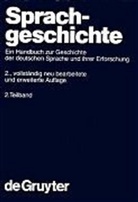 Werner Besch, Anne Betten, Oskar Reichmann, Oskar Reichmann u a, Stefan Sonderegger - Sprachgeschichte - 2. Teilband: Sprachgeschichte. 2. Teilband. 2. Teilbd.