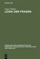 Jürgen Walther - Logik der Fragen