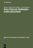 Werner Holly, Peter Kühn, Ulrich Püschel - Politische Fernsehdiskussionen