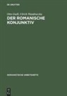 Ott Gsell, Otto Gsell, Ulrich Wandruszka - Der romanische Konjunktiv