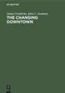 Jürge Friedrichs, Jürgen Friedrichs, Allen C Goodman, Allen C. Goodman - The Changing Downtown