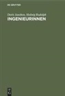Dori Janshen, Doris Janshen, Hedwig Rudolph - Ingenieurinnen