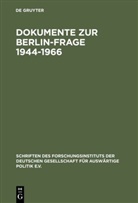 Oldenbourg - Dokumente zur Berlin-Frage 1944-1966
