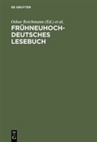 Oska Reichmann, Oskar Reichmann, Wegera, Wegera, Klaus-Peter Wegera - Frühneuhochdeutsches Lesebuch