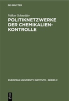 Volker Schneider - Politiknetzwerke der Chemikalienkontrolle