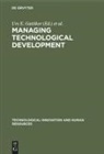 Ur E Gattiker, Urs E Gattiker, Urs E. Gattiker, Larwood, Larwood, Laurie Larwood - Managing Technological Development, Strategic and Human Resources Issues