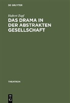 Hubert Zapf - Das Drama in der abstrakten Gesellschaft
